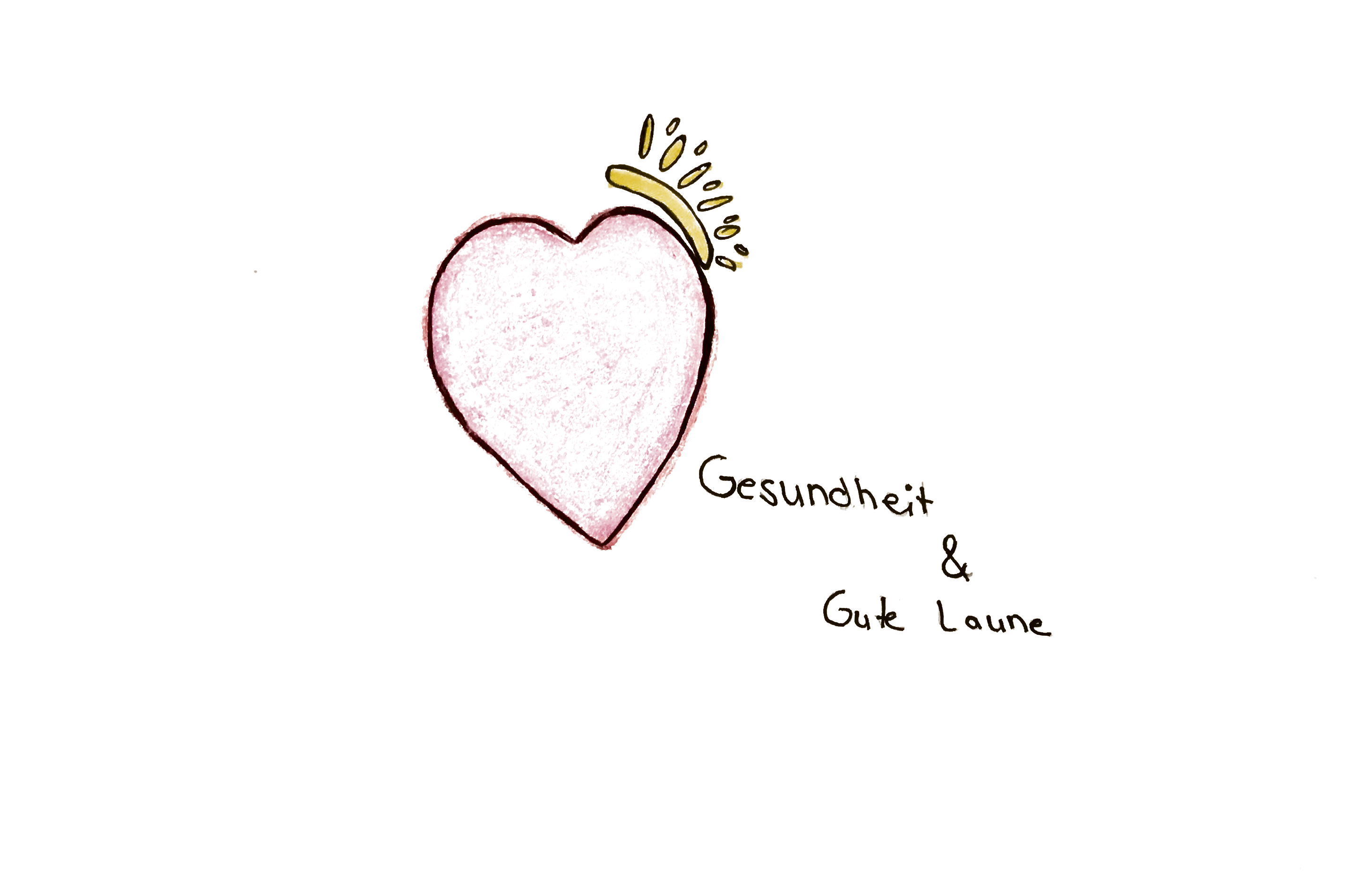 Zeichnung: Herz mit Krone: "Gesundheit & gute Laune" von Gina Vollendorf